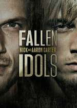 Watch Fallen Idols: Nick and Aaron Carter Solarmovie