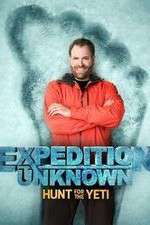 Watch Expedition Unknown: Hunt for the Yeti Solarmovie