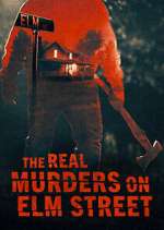 Watch The Real Murders on Elm Street Solarmovie