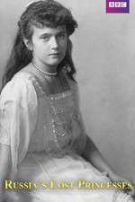 Watch Russia's Lost Princesses Solarmovie
