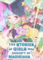 Watch Mahoutsukai ni Narenakatta Onnanoko no Hanashi Solarmovie