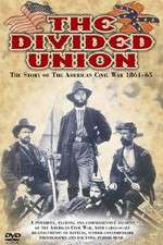 Watch The Divided Union American Civil War 1861-1865 Solarmovie