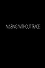 Watch Missing Without Trace Solarmovie