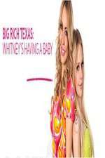 Watch Big Rich Texas: Whitney's Having a Baby Solarmovie