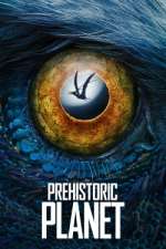 Watch Prehistoric Planet Solarmovie