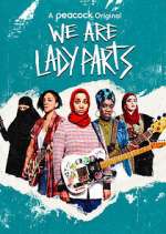 Watch We Are Lady Parts Solarmovie