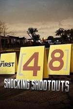 Watch The First 48: Shocking Shootouts Solarmovie