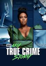 Watch My True Crime Story Solarmovie