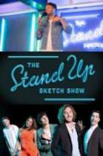 Watch The Stand Up Sketch Show Solarmovie