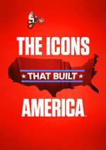 Watch The Icons That Built America Solarmovie