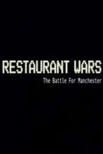 Watch Restaurant Wars The Battle For Manchester Solarmovie