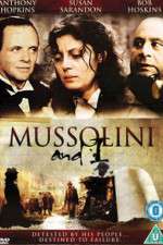 Watch Mussolini and I Solarmovie