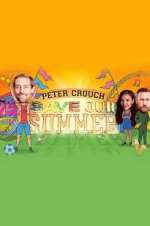 Watch Peter Crouch: Save Our Summer Solarmovie