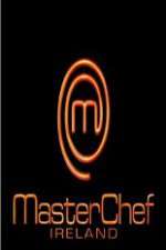 Watch Masterchef Ireland Solarmovie