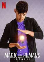 Watch Magic for Humans Spain Solarmovie
