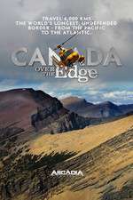 Watch Canada Over The Edge Solarmovie