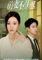 Watch Ex-wife Don't Leave Solarmovie