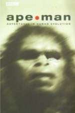 Watch Apeman - Adventures in Human Evolution Solarmovie