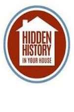 Watch Hidden History in your House Solarmovie
