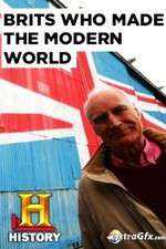 Watch Brits Who Made the Modern World Solarmovie