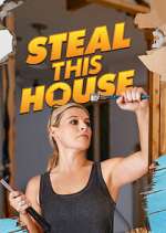Watch Steal This House Solarmovie