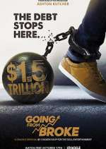 Watch Going from Broke Solarmovie