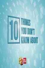 Watch 10 Things You Don't Know About Solarmovie