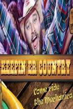 Watch Keepin 'er Country Solarmovie