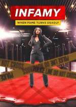 Watch Infamy: When Fame Turns Deadly Solarmovie
