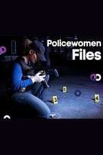 Watch Policewomen Files Solarmovie