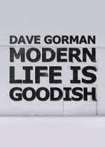 Watch Dave Gorman: Modern Life is Goodish Solarmovie
