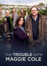 Watch The Trouble with Maggie Cole Solarmovie