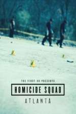 Watch The First 48 Presents: Homicide Squad Atlanta Solarmovie