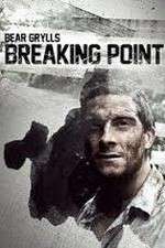 Watch Bear Grylls: Breaking Point Solarmovie