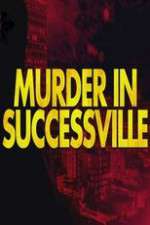 Watch Murder in Successville Solarmovie