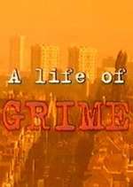 Watch A Life of Grime Solarmovie