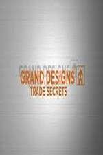 Watch Grand Designs Trade Secrets Solarmovie