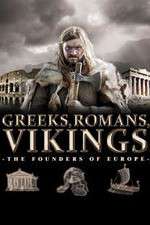 Watch Greeks, Romans, Vikings: The Founders of Europe Solarmovie