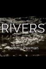 Watch Rivers with Jeremy Paxman Solarmovie
