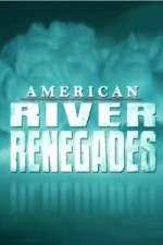 Watch American River Renegades Solarmovie