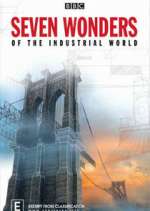Watch Seven Wonders of the Industrial World Solarmovie