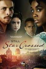 Watch Still Star-Crossed Solarmovie