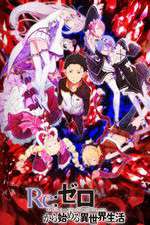 Watch Re Zero - Starting Life in Another World Solarmovie