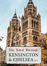 Watch The Royal Borough: Kensington and Chelsea Solarmovie