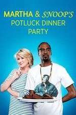 Watch Martha & Snoop's Potluck Dinner Party Solarmovie