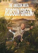 Watch Into the Amazon with Robson Green Solarmovie