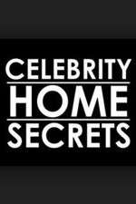 Watch Celebrity Home Secrets Solarmovie