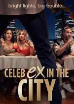 Watch Celeb Ex in the City Solarmovie
