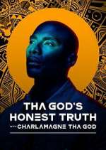 Watch Tha God's Honest Truth with Lenard ‘Charlamagne' McKelvey Solarmovie