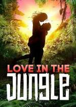 Watch Love in the Jungle Solarmovie